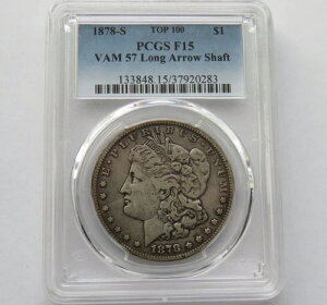 1878-S �����K����݁ATOP 100 PCGS F15 VAM 57 �����O�A���[�V���t�g�A���Ɋ�