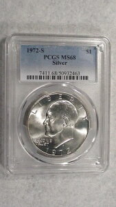 1972 �N S �A�C�[���n���[ �h�� PCGS MS68 �V���o�[ ������ IKE $1 �R�C��!