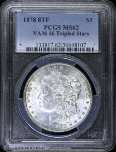 1878-P 8TF K PCGS MS 62 | VAM-16 gvX^[ UNC