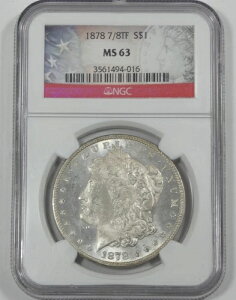 1878�N 7/8���H ���[�K����� NGC MS 63 ~ 4���̉H��������