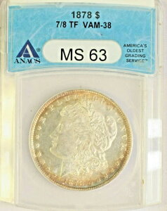 1878�N�� 7/8�e�[���t�F�U�[ VAM-38 �����K����݁AANACS MS63�B���������B