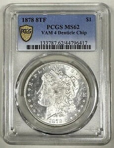 PCGS MS62 1878 8TF 8H [K 1h VAM 4`bv 