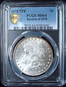 1878�N 7TF �����K����� - PCGS MS 64 - ���� 1878�N - �S�[���h�V�[���h