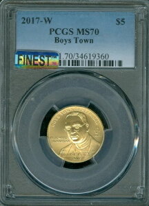 2017 D BOYS TOWN 5hS[h PCGS MS70 MAC FINEST MAC X|bgX *
