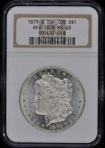 1879-S REV OF 78 �����K���E�_���[ TOP-100 S$1 NGC MS63