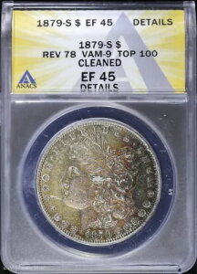 1879-S $1 �����K���E�_���[ ANACS EF 45 �ڍ� | �g�[�����H�ς� Rev. 78 VAM-9 Top 100 XF