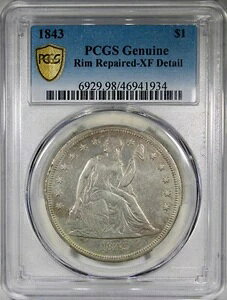1843年 着席ドル PCGS XF 詳細 縁修復済みコイン より良い日付 $1