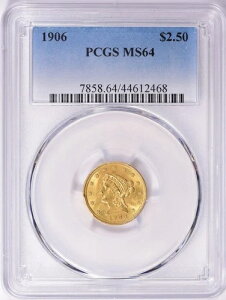 1906�N ���o�e�B�w�b�h 2.5�h�� �N�H�[�^�[�C�[�O���S�[���h PCGS MS64