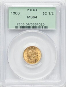 1906�N ���o�e�B�w�b�h 2.5�h�� �N�H�[�^�[�C�[�O���S�[���h PCGS MS64 OGH
