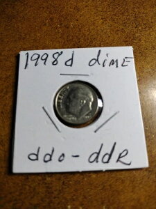 1998 D Dime with Ddo/Ddr
