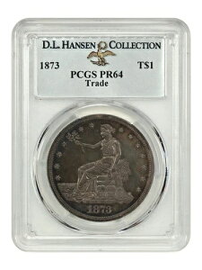 1873�N �g���[�h�h�� 1�h�� PCGS PR64 ex: D.L. �n���Z�� - �g���[�h�h��