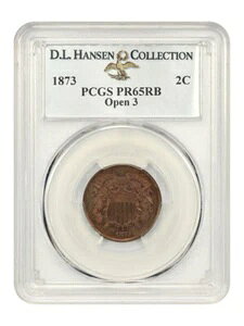 1873 2c PCGS �v���[�t 65 RB (Open 3) ex: D.L. Hansen