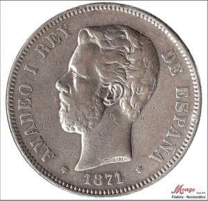 XyC 5yZ^ 1871N (*18*73) DEM - 25 Gr.  MBC / VF Amadeo I