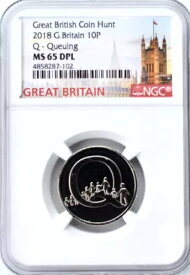 2018 10P Q キューイング NGC MS65 DPL 英国コインハント A-X 未流通 英国