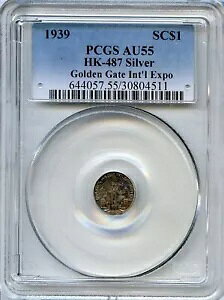 1939年 HK-487 SC$1 ゴールデンゲート国際博覧会 シルバー / PCGS AU55 R.9