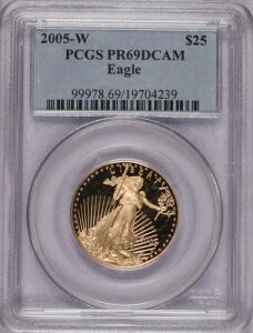 2005-W �S�[���h�C�[�O�� $25 PCGS PR69 �f�B�[�v�J���I