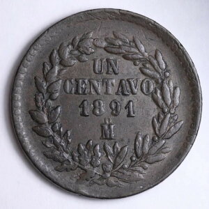 1891 ���L�V�R Un One Centavo Republica Mexicana �I�[���h ���A ���L�V�R �R�C�� E221 ���C�I�~���O