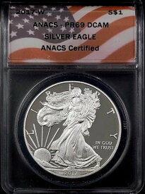 2017 W プルーフ シルバー イーグル、ANACS により PR 69 DCAM に認定されました!