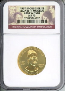2008-W 10 ドル金貨 エリザベス モンロー 最初の配偶者 NGC MS70 MS-70 希少品!