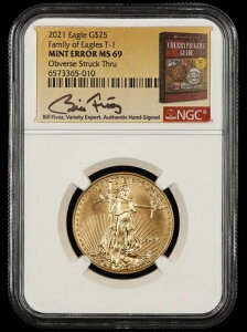 2021年 25ドル イーグル金貨 1/4オンス タイプ1 NGC MS69 ミントエラー ビル・フィヴァズ署名ラベル