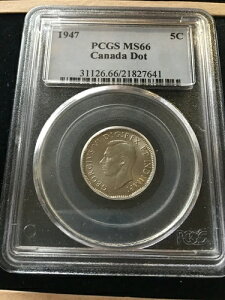 1947�N DOT PCGS �O���[�h�J�i�_�A�j�b�P�� 5 �Z���g�A**MS-66** #7641