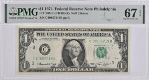 PMG ɏWF Unc 67 EPQ $1 1974N tBftBA PA čAMs Fr#1908-C