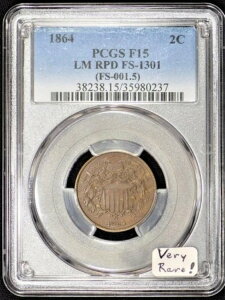 1864 �N 2 �Z���g PCGS F-15�A�傫�ȃ��b�g�[�A���t�̍č���AFS-1301�A���Ɋ�!