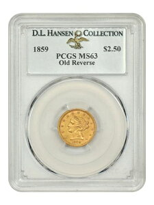 1859 $2.50 PCGS MS63 (������) ex: D.L. �n���Z�� - ���o�e�B�w�b�h $2.5