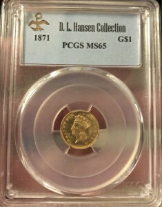 1871N G$1 CfBAEvZXEwbh PCGS MS65 󏭔N????Ex. D.L. nZ