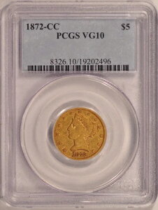 1872-CC 5h oeBS[h n[tC[O PCGS VG10 J[\VeB (100mĂȂ)