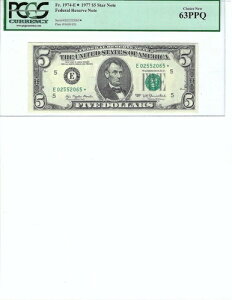 1977 $5 FRN FR1974-E* PCGS Cur. 63 PPQ�A���b�`�����h * ���L S/N E02552065*!!!