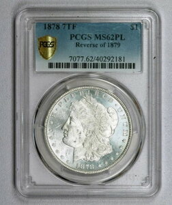 1878 7TF rev 79' PCGS MS62PL �v���[�t���C�N - ���̃R�C���Ƃ��Ă͒��h��ȁA�󏭃O���[�h