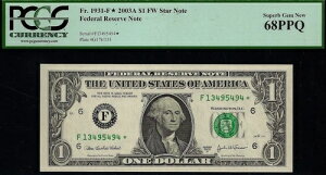 2003A 1�h���A�M������s�� PCGS 68PPQ �A�g�����^ Fr 1931-F ��2�Ԗڂɍ����O���[�h*