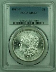 1881-S モルガン銀貨 S$1 PCGS MS-63 A(グレード未評価)(25)