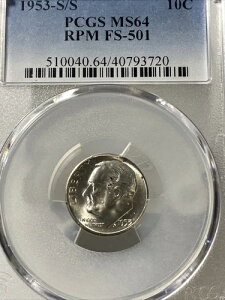 1953�NS/S PCGS MS64 RPM FS-501 �V���o�[ ���[�Y�x���g �_�C��