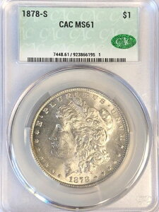1878N S [K Vo[h "CAC MS61" - CACRCAMS61ƂĂ͋ٓIł