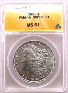 1885N ANACSO[h MS61 VAM 4A _bVA_[8AClshed Obv n & ustARev M X[p[CD