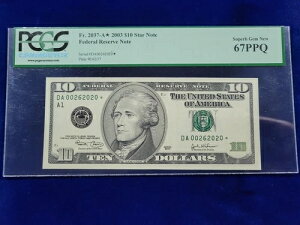 ?? 2003 �N 10 �h�� Fr. 2037-A* �A�M������s�X�^�[�m�[�g PCGS SUPERB GEM �V�i 67-PPQ