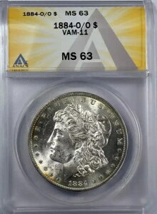 1884 O �����K����� ANACS MS-63 O/O VAM-11 �_�u��18�AO/O �E