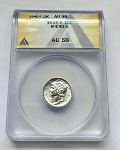1945-S 10Zg ANACS - AU58 }CNS ʃNX}Xfo[