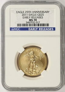 2011�N 25�h�� �A�����J���E�S�[���h�E�C�[�O�� 1/2�I���X NGC MS70 ���������[�X 25���N�L�O