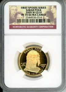 2009-W 10 h 1/2 IX ŏ̔z Sarah Polk NGC PF70 PR70 ۗL !!