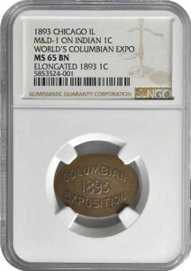 1893年シカゴ・コロンビアン万博の細長いコイン - 1893年インディアンセント - NGC MS-65BN、トップポップ