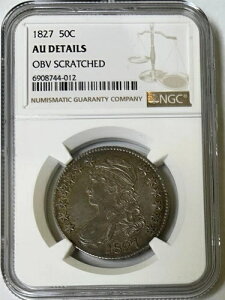 1827年 キャップドバスト ハーフダラー 50セント NGC AU 詳細 表面傷あり - 魅力的
