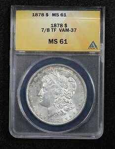 1878N KE_[ 7/8 H VAM-37 ANACS MS-61 20RM