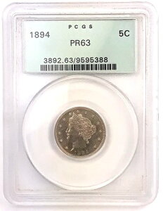 1894年 5セント リバティ "V" ニッケル ~ PCGS PR63 ~ OGH