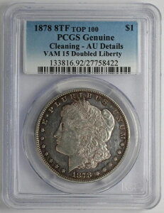 1878�N 8TF TOP 100 �����K����� VAM 15 �_�u�����o�e�B PCGS Gen �N���[�j���O�ς�