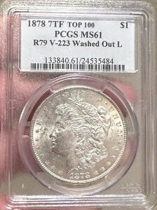 ?? 1878 7TF R79 �����K�� $ PCGS MS61 VAM 223 �E�H�b�V���h�A�E�g L TOP 100 �o���G�e�B