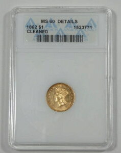ANACS 本物 1862年 インディアン プリンセス ヘッド Ty-3 ゴールド $1 UNC 詳細