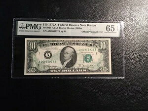 10.00 1977-A FRNote ボストン MS 65EPQ オフセット印刷エラー 非常に良い
